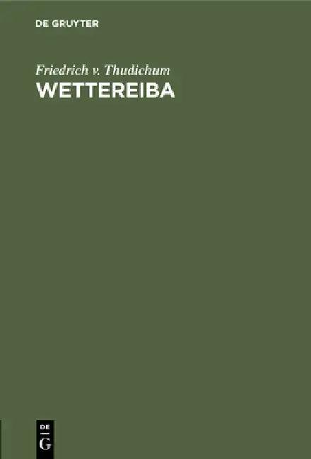 Wettereiba (English, Friedrich V. Thudichum)