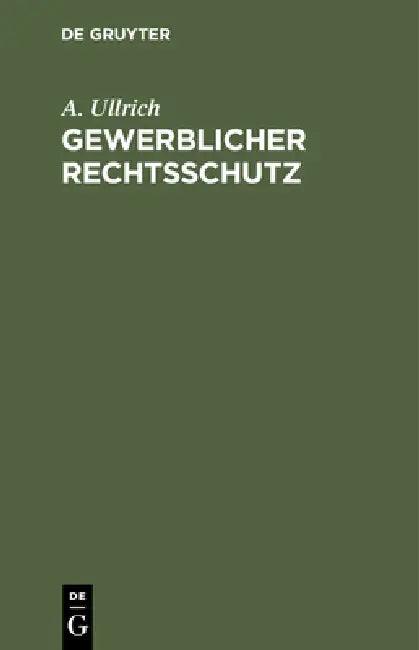 Gewerblicher Rechtsschutz (English, A. Ullrich)