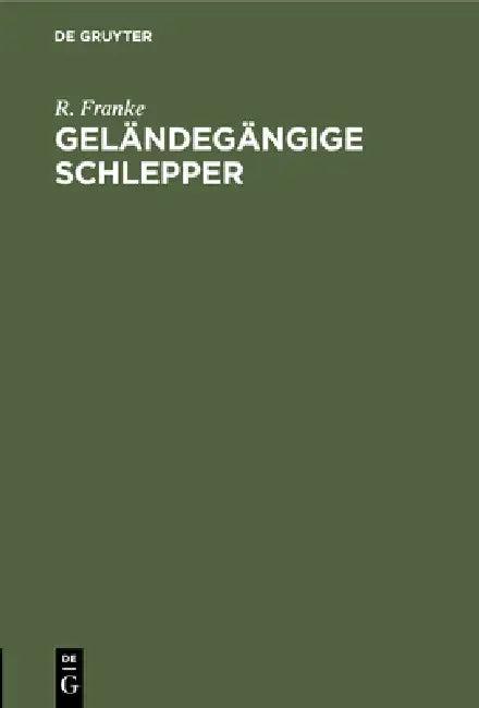 Geländegängige Schlepper (English, R. Franke)