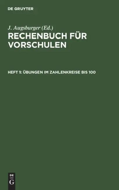 Übungen Im Zahlenkreise Bis 100 (English, J. Augsburger)