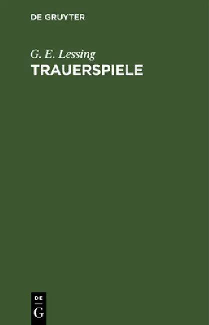 Trauerspiele (English, G. E. Lessing)