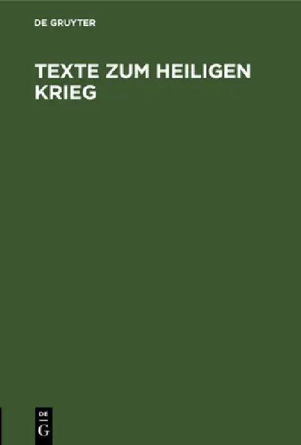 Texte Zum Heiligen Krieg (English, No Contributor)