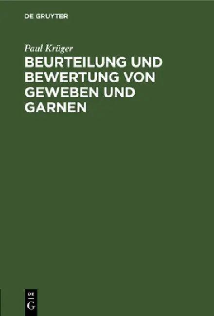 Beurteilung Und Bewertung Von Geweben Und Garnen (English, Paul Krüger)