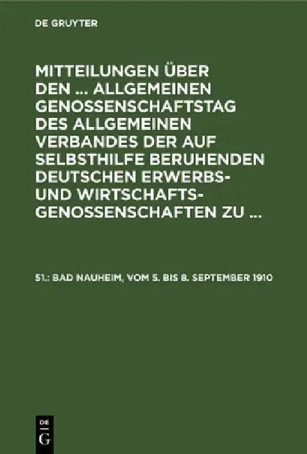 Bad Nauheim, Vom 5. Bis 8. September 1910 (English, Allgemeiner Verband Der Auf Selbsthilfe)
