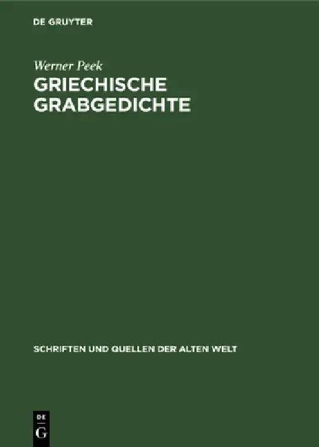 Griechische Grabgedichte (English, Werner Peek)