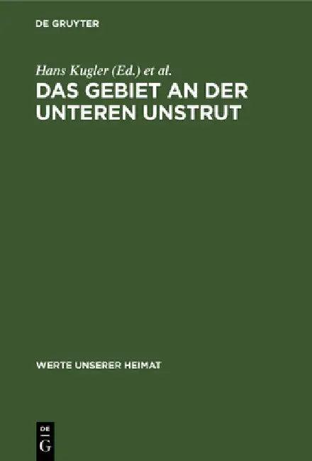 Das Gebiet an Der Unteren Unstrut (English, Hans Kugler | Werner Schmidt)