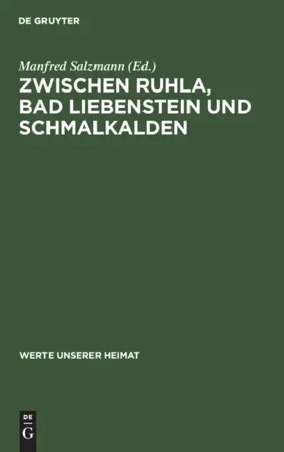 Zwischen Ruhla, Bad Liebenstein Und Schmalkalden (English, Manfred Salzmann)