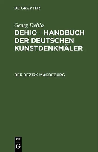 Der Bezirk Magdeburg (English, Georg Dehio | Ernst Gall)