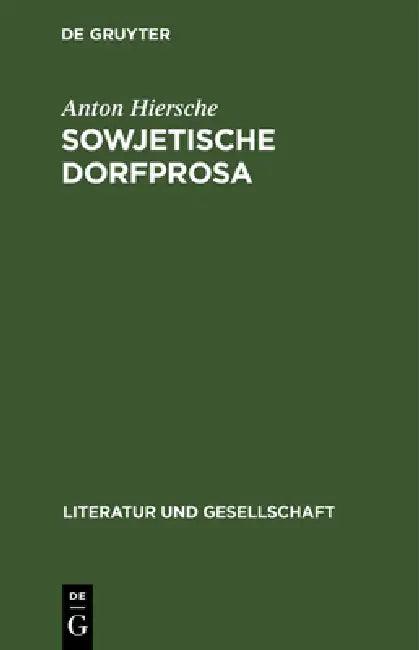 Sowjetische Dorfprosa (English, Anton Hiersche)