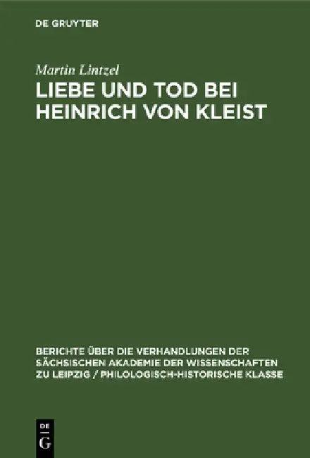 Liebe Und Tod Bei Heinrich Von Kleist (English, Martin Lintzel)