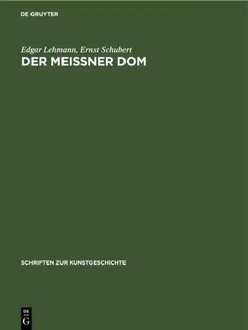 Der Meißner DOM (English, Edgar Lehmann | Ernst Schubert)