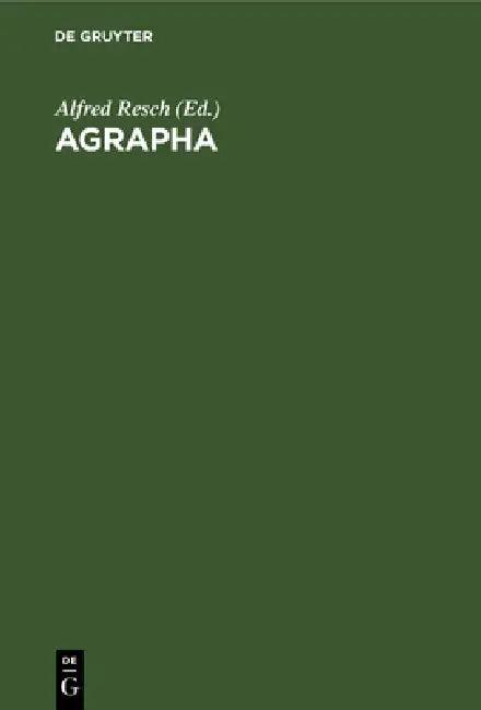 Agrapha (English, Alfred Resch)