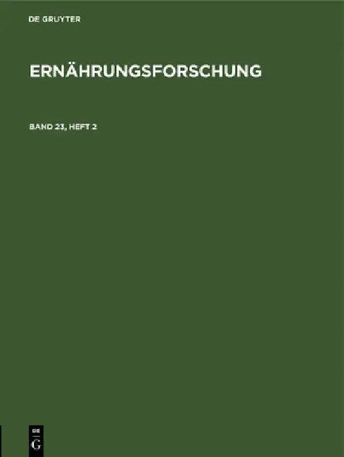 Ernährungsforschung. Band 23, Heft 2 (English, No Contributor)