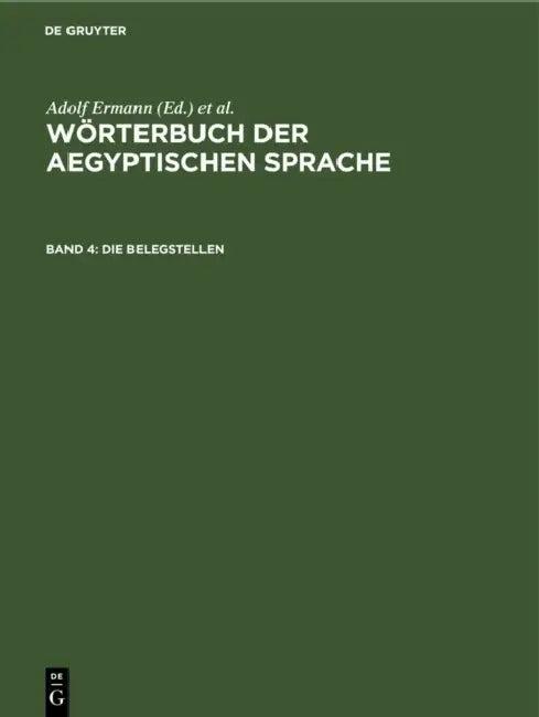 Die Belegstellen (English, Adolf Erman | Hermann Grapow)