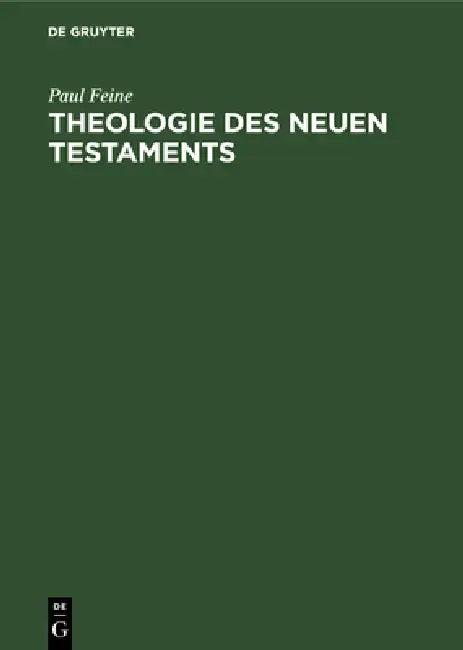 Theologie Des Neuen Testaments (English, Paul Feine)