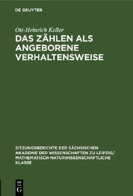 Das Zählen ALS Angeborene Verhaltensweise (English, Ott-Heinrich Keller)