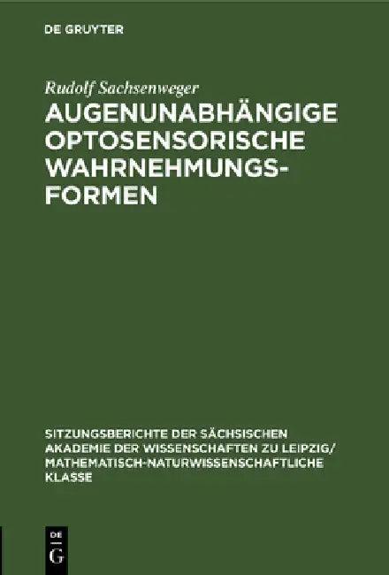 Augenunabhängige Optosensorische Wahrnehmungsformen (English, Rudolf Sachsenweger)