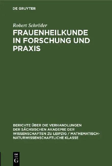 Frauenheilkunde in Forschung Und PRAXIS (English, Robert Schröder)