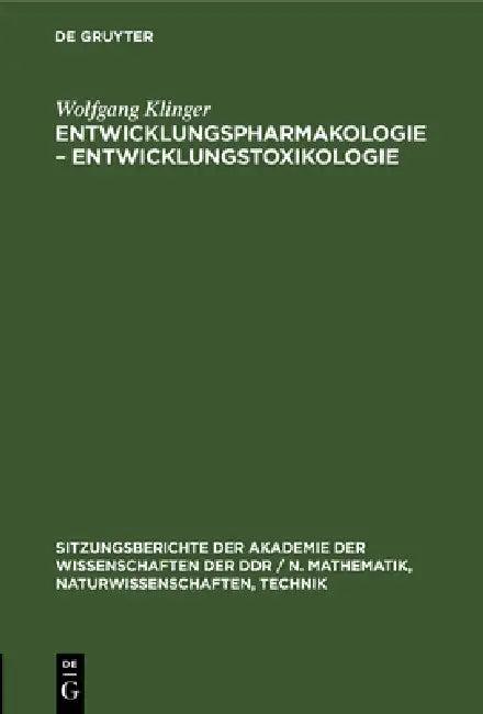 Entwicklungspharmakologie - Entwicklungstoxikologie (English, Wolfgang Klinger)