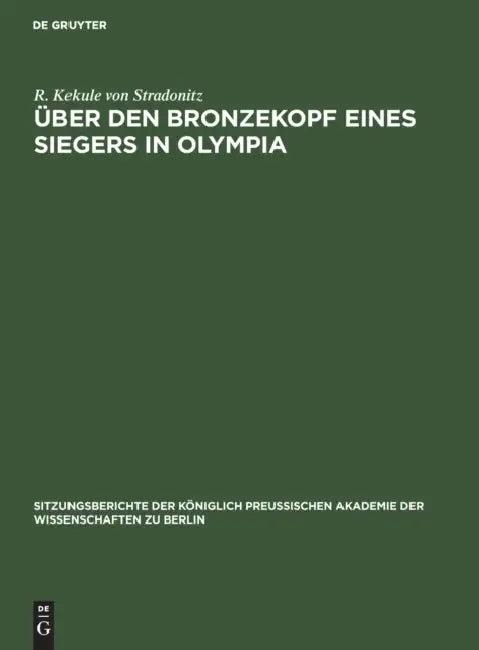 Über Den Bronzekopf Eines Siegers in Olympia (English, R. Kekule Von Stradonitz)