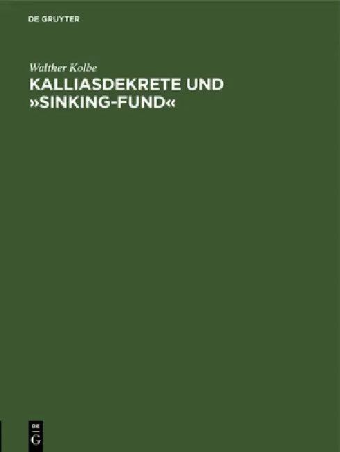 Kalliasdekrete Und »Sinking-Fund« (English, Walther Kolbe)