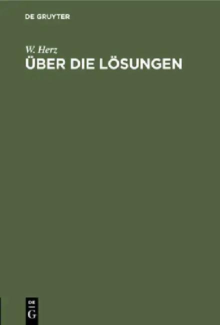 Über Die Lösungen (English, W. Herz)