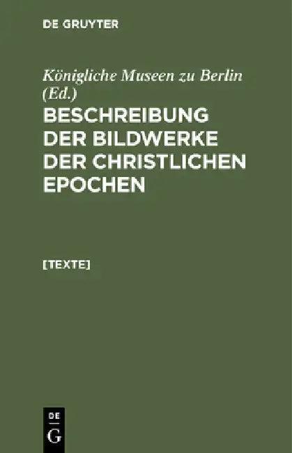 [Texte] (English, Königliche Museen Zu Berlin)