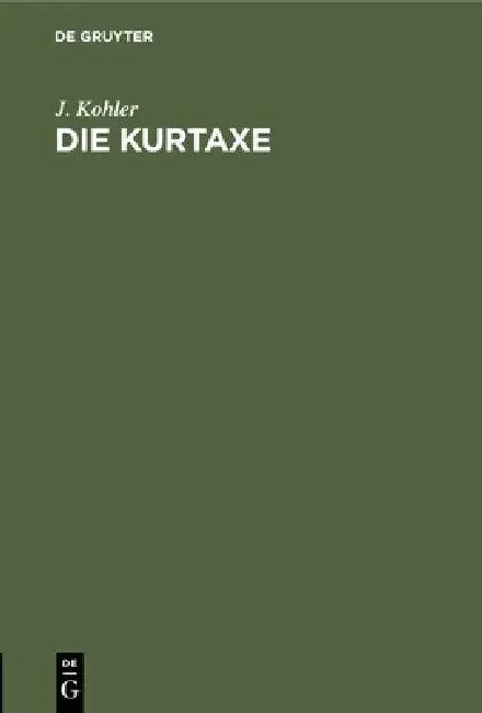 Die Kurtaxe (English, J. Kohler)