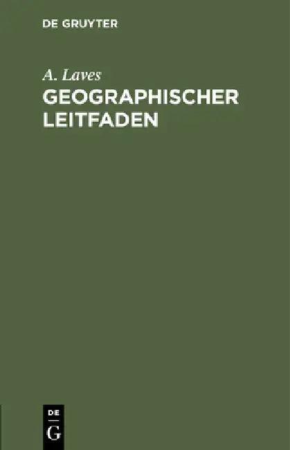 Geographischer Leitfaden (English, A. Laves)