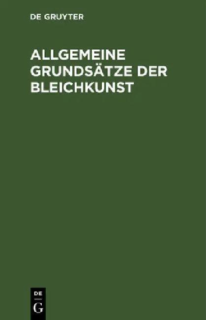 Allgemeine Grundsätze Der Bleichkunst (English, Sigismund Friedrich Hermbstädt)