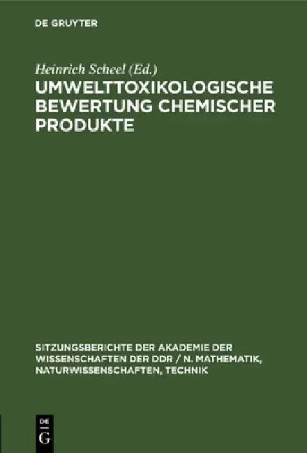 Umwelttoxikologische Bewertung Chemischer Produkte (English, Heinrich Scheel)