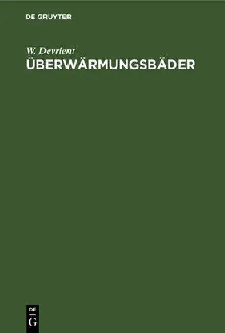Überwärmungsbäder (English, W. Devrient)