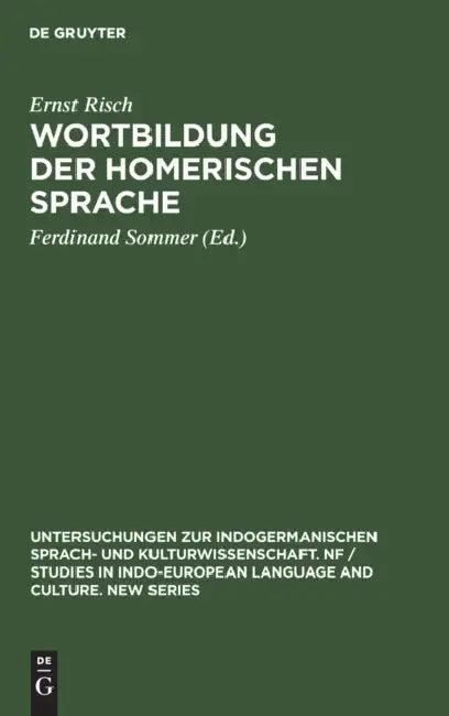 Wortbildung Der Homerischen Sprache (English, Ernst Risch | Ferdinand Sommer)