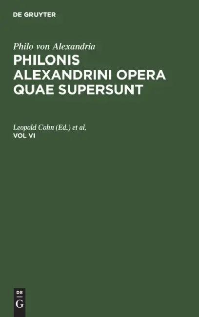 Philo Von Alexandria (English, Leopold Cohn | Siegfried Reiter)