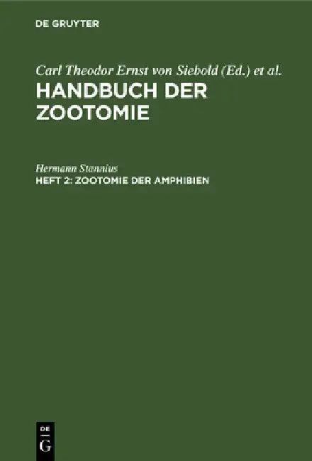 Zootomie Der Amphibien (English, Hermann Stannius)