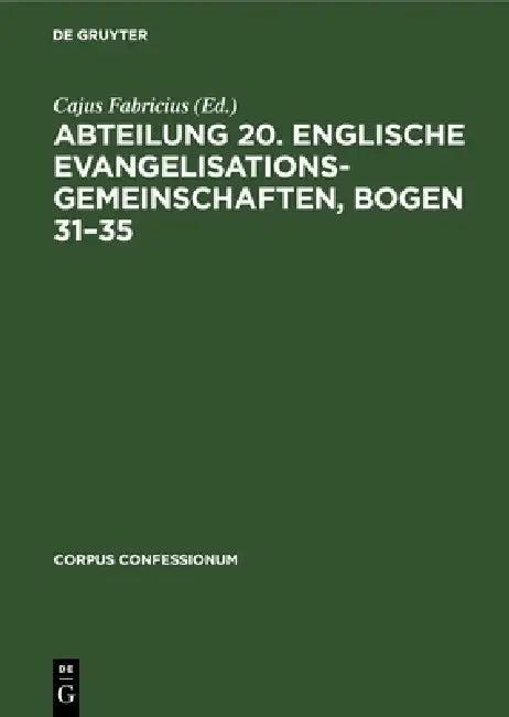 Abteilung 20. Englische Evangelisationsgemeinschaften, Bogen 31-35 (English, Cajus Fabricius)