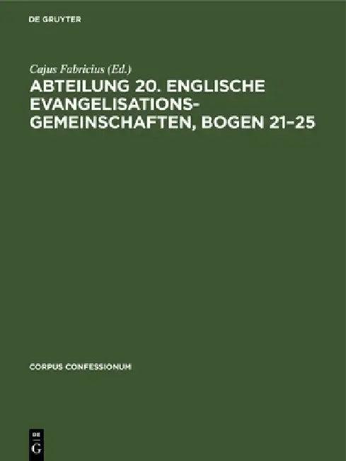 Abteilung 20. Englische Evangelisationsgemeinschaften, Bogen 21-25 (English, Cajus Fabricius)