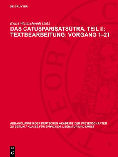 Das Catuṣpariṣatsūtra, Teil II (English, Ernst Waldschmidt)