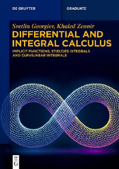 Differential and Integral Calculus (English, Svetlin G. Georgiev | Khaled Zennir)