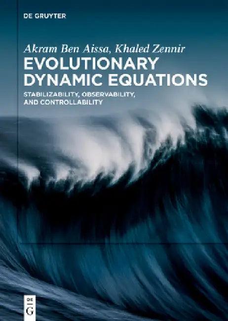 Evolutionary Dynamic Equations (English, Akram Ben Aissa | Khaled Zennir)