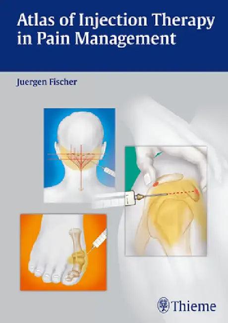 Atlas of Injection Therapy in Pain Management (English, Jürgen Fischer)