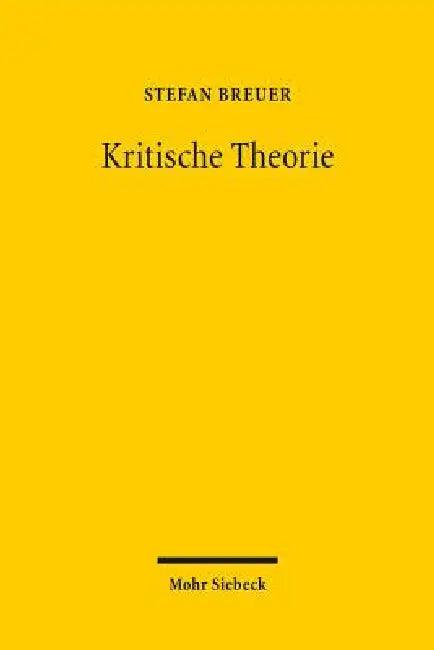 Kritische Theorie (English, Stefan Breuer)