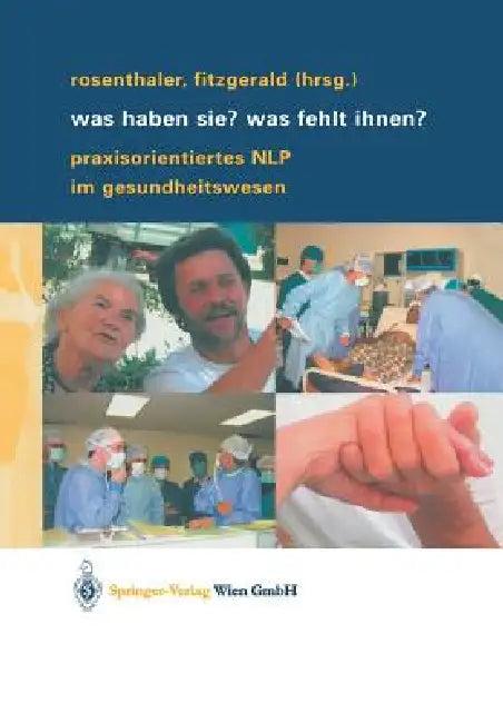 Was Haben Sie? Was Fehlt Ihnen? (English, Beatrix Rosenthaler | Annelies Fitzgerald)
