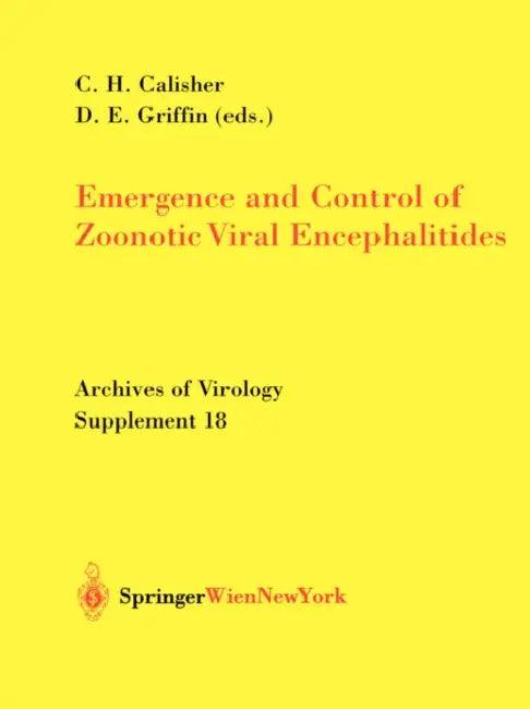Emergence and Control of Zoonotic Viral Encephalitides (English, Charles H. Calisher | Diane E. Griffin)