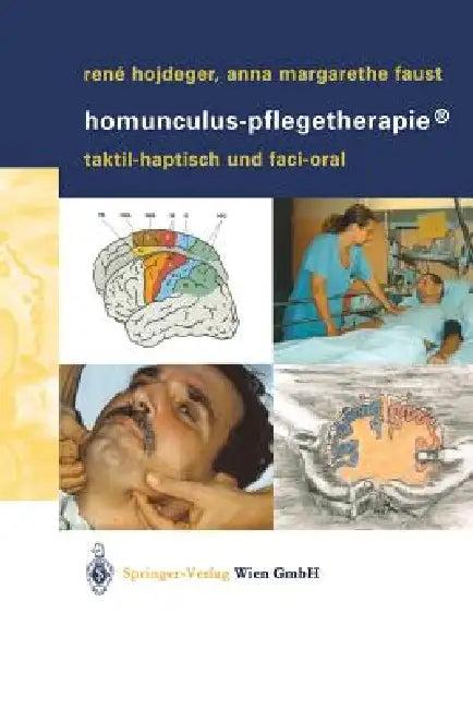 Homunculus-Pflegetherapie(r) (English, René Hojdeger | Anna M. Faust)