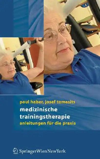 Medizinische Trainingstherapie (English, Paul Haber | Josef Tomasits)