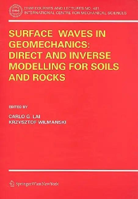 Surface Waves in Geomechanics (English, Carlo G. Lai | Krzysztof Wilmanski)