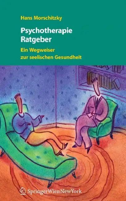 Psychotherapie Ratgeber (English, Hans Morschitzky)