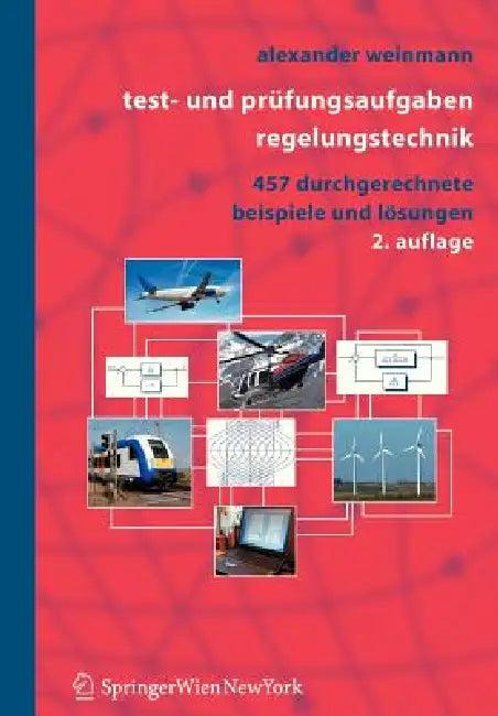 Test- Und Prüfungsaufgaben Regelungstechnik (English, Alexander Weinmann)