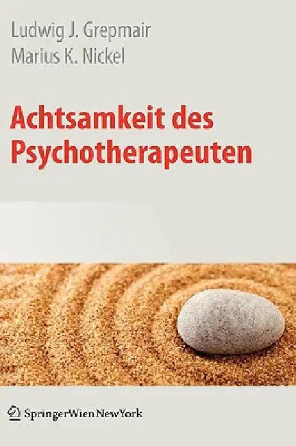 Achtsamkeit Des Psychotherapeuten (English, Ludwig Grepmair | Marius Nickel)